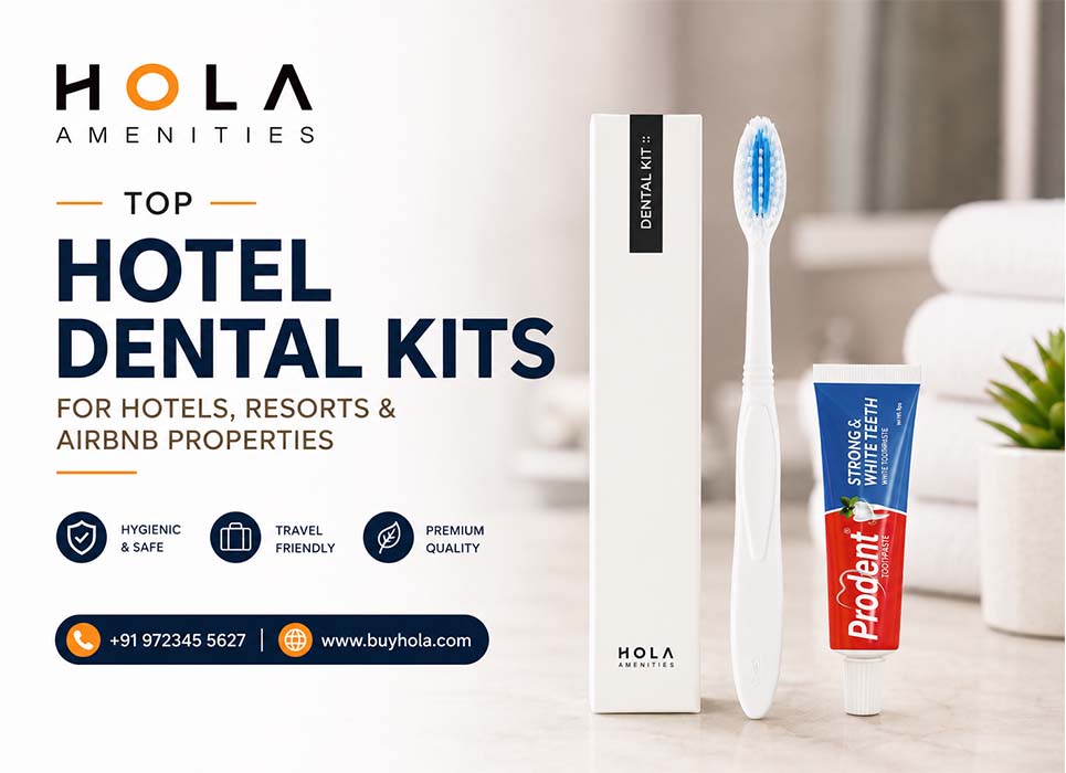 Premium Hotel Dental Kits for hotels, resorts and Airbnb properties by Hola Amenities with toothbrush kit and hotel toiletries.