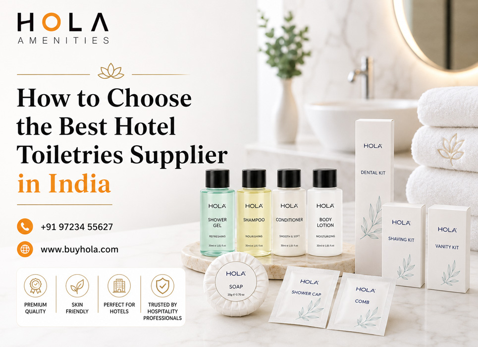HOLA hotel toiletries supplier in India with shampoo, soap, shower gel, dental kit and guest amenities for hotels